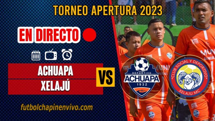Achuapa-vs-Xelajú-en-directo-online-gratis-cuartos-de-final-vuelta