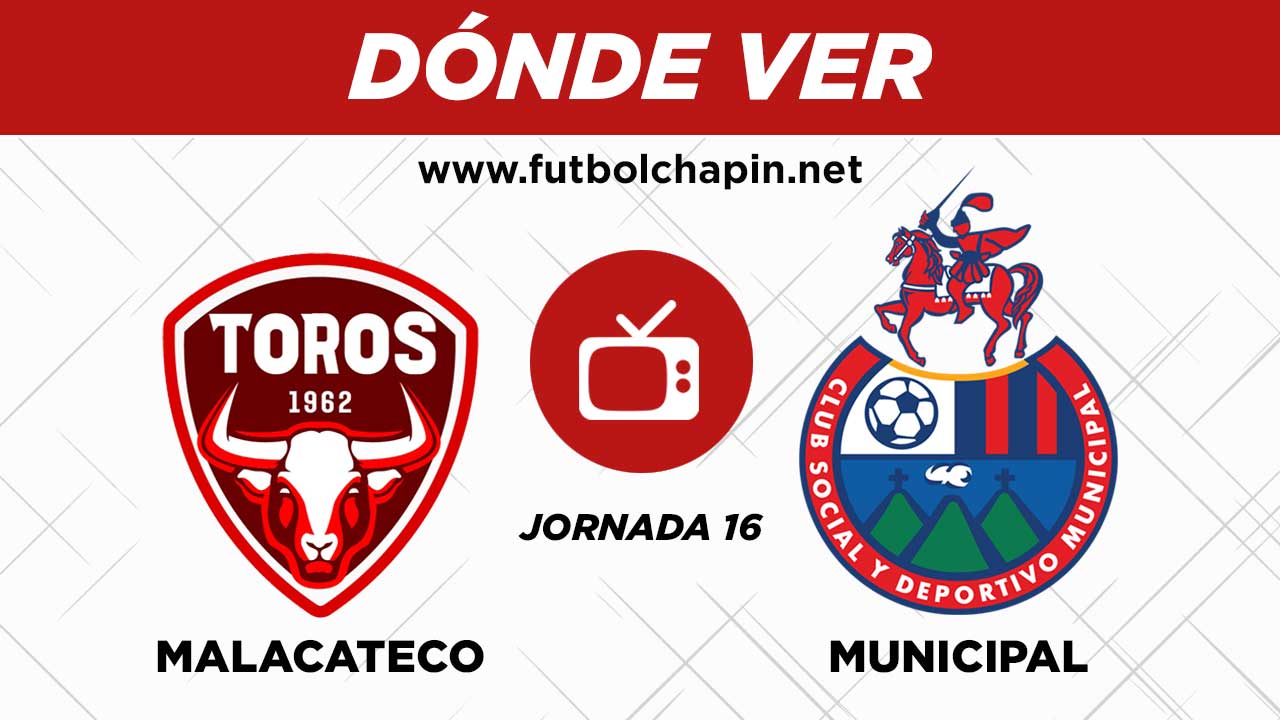 Dónde-ver-Malacateco-vs-Municipal-en-vivo