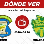 Dónde ver Mixco vs Xinabajul en vivo