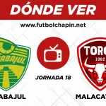 Dónde ver Xinabajul vs Malacacateco