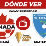 Dónde ver Canadá vs Guatemala en vivo online gratis hoy
